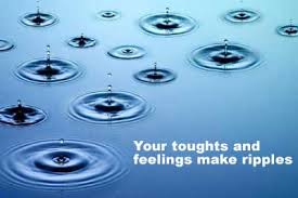 All actions begin with a thought or feeling . . . 